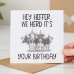 Hey Heffer, We Heard It's Your Birthday Card